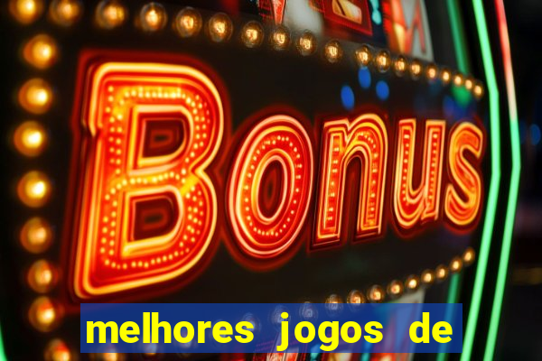 melhores jogos de ganhar dinheiro de verdade